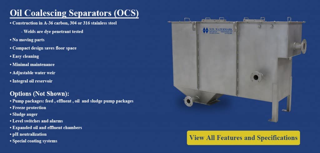 M.W. Watermark Oil Coalescing Separator (OCS)